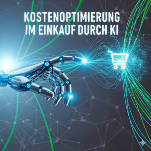 Kostenoptimierung im Einkauf durch KI