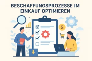 Beschaffungsprozesse optimieren
