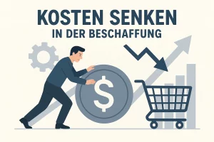 Kosten senken in der Beschaffung